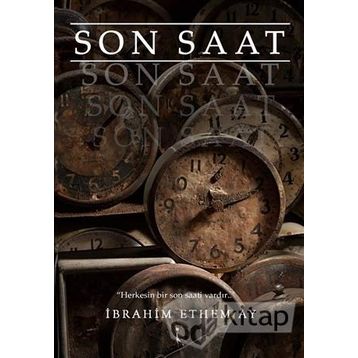 Son Saat - İbrahim Ethem Ay
