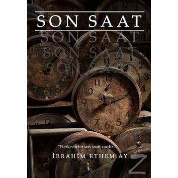 Son Saat - İbrahim Ethem Ay