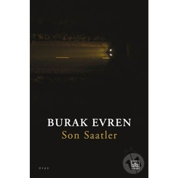 Son Saatler - Burak Evren