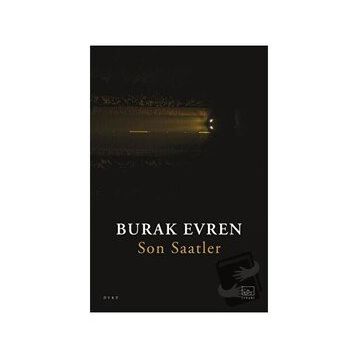 Son Saatler - Burak Evren