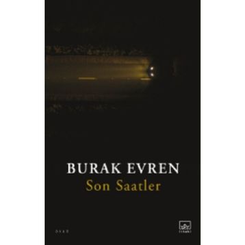 Son Saatler - Burak Evren