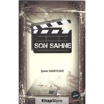 Son Sahne - Şener Danyıldız