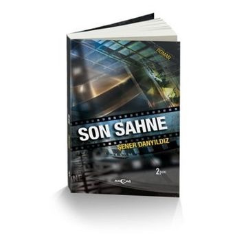 Son Sahne - Şener Danyıldız