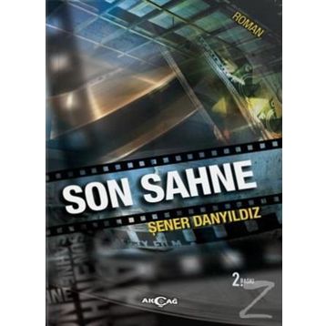 Son Sahne - Şener Danyıldız