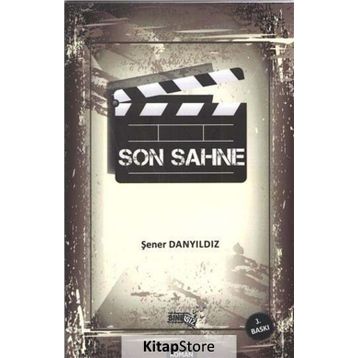 Son Sahne - Şener Danyıldız