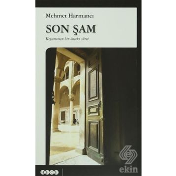 Son Şam - Mehmet Harmancı