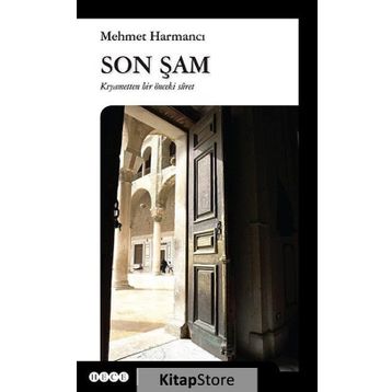 Son Şam - Mehmet Harmancı
