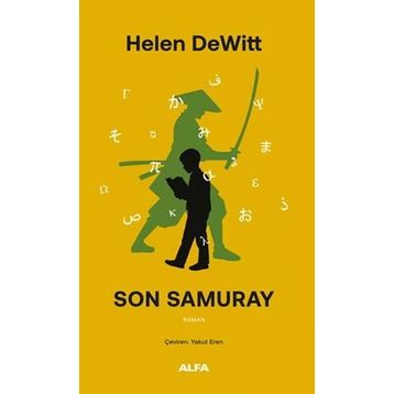 SON SAMURAY - HELEN DEWITT