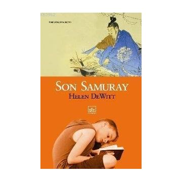 SON SAMURAY - HELEN DEWITT