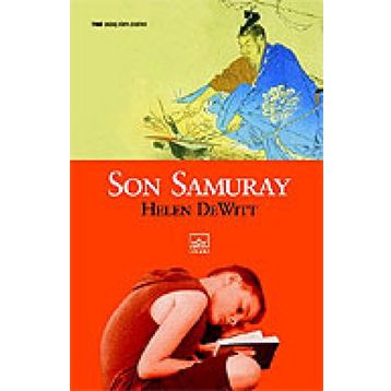 SON SAMURAY - HELEN DEWITT