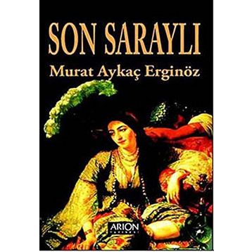 SON SARAYLI - MURAT AYKAÇ ERGINÖZ
