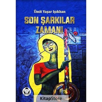Son Şarkılar Zamanı - Ümit Yaşar Işıkhan
