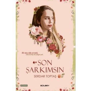 Son Şarkımsın - Serdar Toptaş