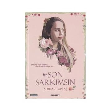 Son Şarkımsın - Serdar Toptaş