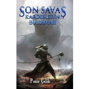 Son Savaş Kardeşlerin - Pınar Çelik