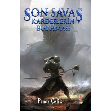 Son Savaş Kardeşlerin - Pınar Çelik