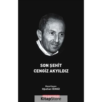 Son Şehit Cengiz Akyıldız - Oğuzhan Cengiz