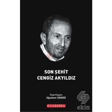 Son Şehit Cengiz Akyıldız - Oğuzhan Cengiz