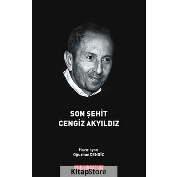 Son Şehit Cengiz Akyıldız - Oğuzhan Cengiz