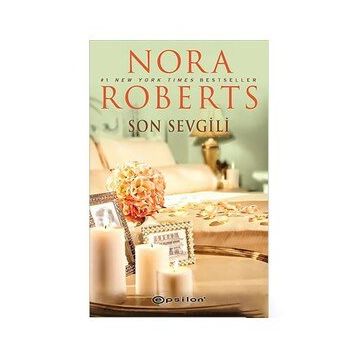 Son Sevgili - Nora Roberts