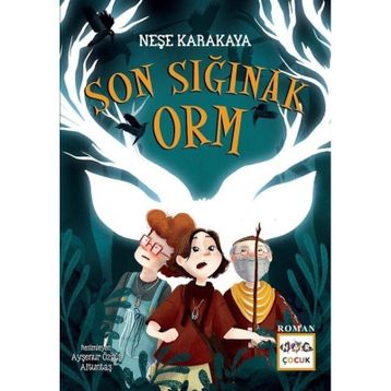 Son Sığınak Orm - Neşe Karakaya