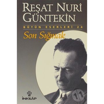 SON SIĞINAK - REŞAT NURI GÜNTEKİN