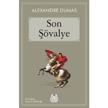 Son Şövalye - Alexandre Dumas (ISBN:9789755096766)