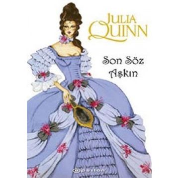 Son Söz Aşkın - Julia Quinn