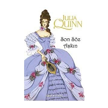 Son Söz Aşkın - Julia Quinn