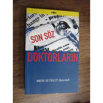 SON SÖZ DOKTORLARIN - MERI İSTİROTİ BAHAR