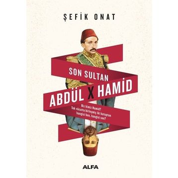 Son Sultan Abdülhamid - Şefik Onat