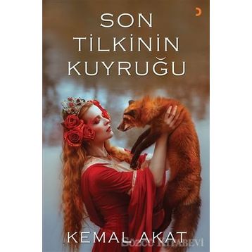 Son Tilkinin Kuyruğu / Kemal Akat