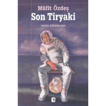 Son Tiryaki - Müfit Özdeş