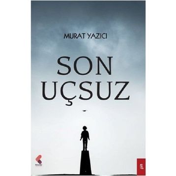 Son Uçsuz - Murat Yazıcı
