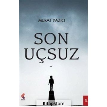 Son Uçsuz - Murat Yazıcı