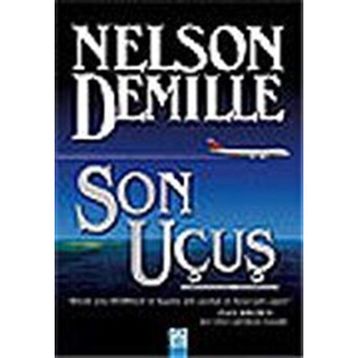 SON UÇUŞ - NELSON DEMILLE