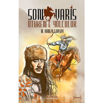 Son Varis - Ötükene Yolculuk - M. Hamza Gürsoy