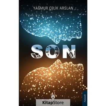 Son - Yağmur Çelik Arslan - Dorlion Yayınevi