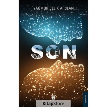 Son - Yağmur Çelik Arslan - Dorlion Yayınevi