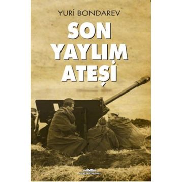 Son Yaylım Ateşi - Yuri Bonderev
