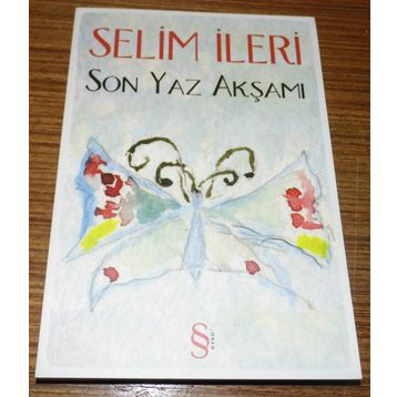 SON YAZ AKŞAMI - SELIM İLERİ