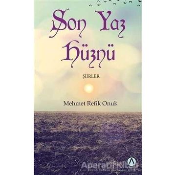 Son Yaz Hüznü - Mehmet Refik Onuk
