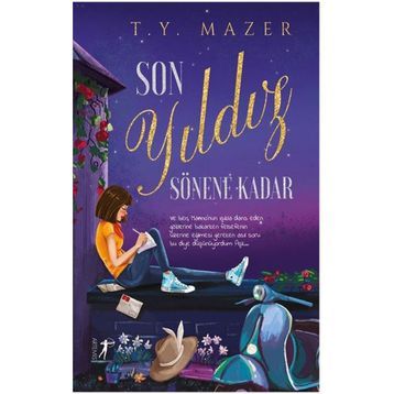 Son Yıldız Sönene Kadar - T.Y. Mazer