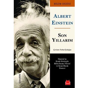 Son Yıllarım - Albert Einstein