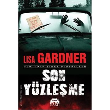 SON YÜZLEŞME - LISA GARDNER