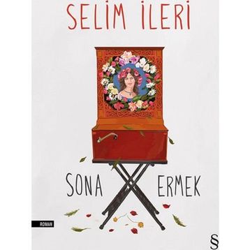 Sona Ermek - Selim İleri