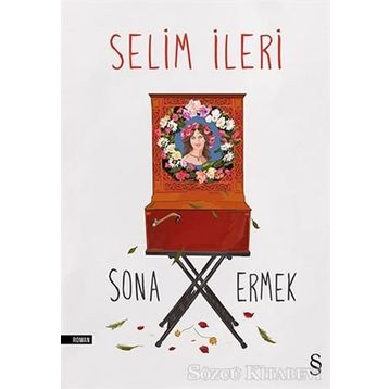 Sona Ermek - Selim İleri