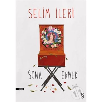 Sona Ermek - Selim İleri