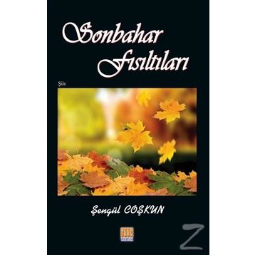 Sonbahar Fısıltıları - Şengül Coşkun