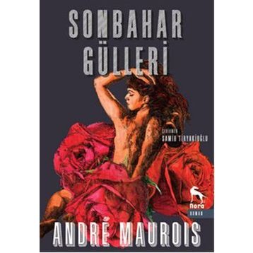 Sonbahar Gülleri - Andre Maurois Emile Herzog Samih Tiryakioğlu